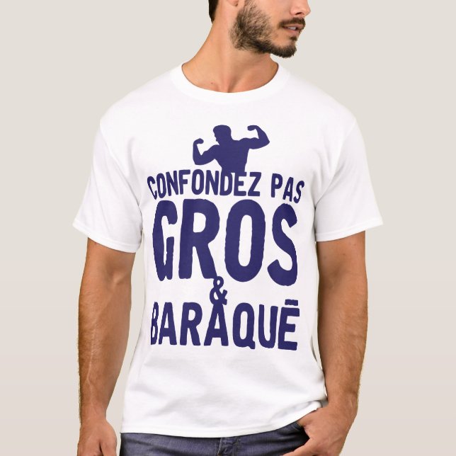 Camiseta citation_confondez_pas_gros_baraque_humour_message (Frente)