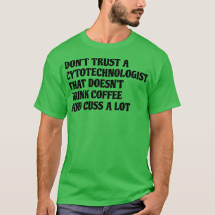 Camiseta Citotecnista Que Bebe Café Custa Muito