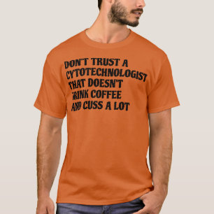 Camiseta Citotecnista Que Bebe Café Custa Muito