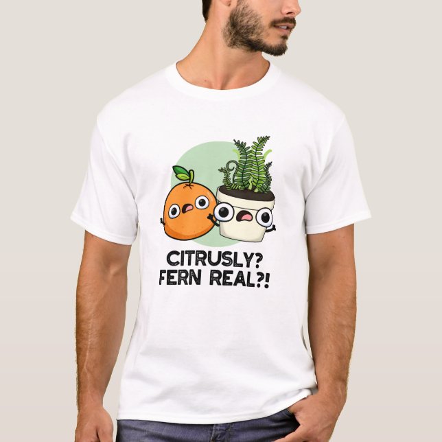 Camiseta Citrusly Fern Real Funny Citrus Plant (Frente)