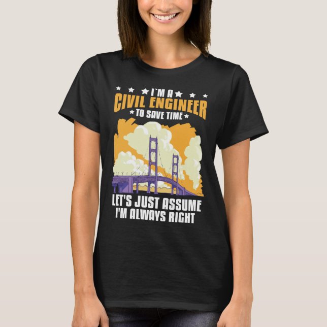 Camiseta Civil Engineer Bridge Builder Engineering Student (Frente)