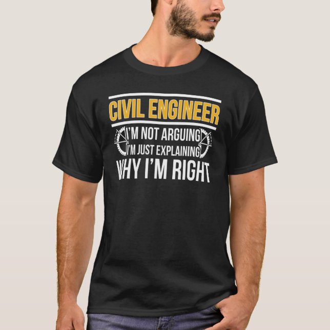 Camiseta Civil Engineer I'm Right Civil Engineering (Frente)