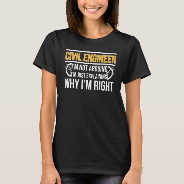 Camiseta Civil Engineer I'm Right Civil Engineering (Frente)