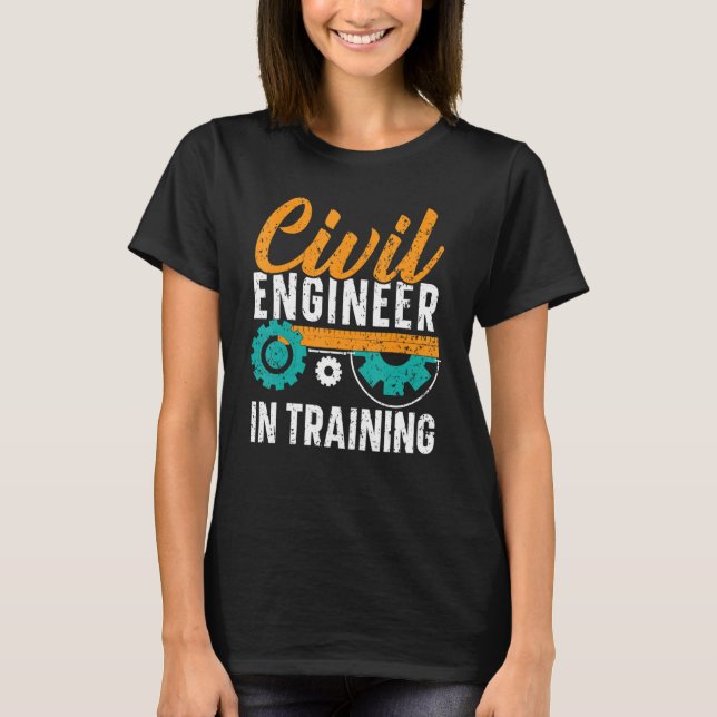 Camiseta Civil Engineer In Training Civil Engineering Stude (Frente)