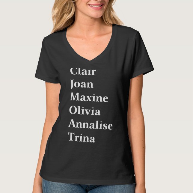 Camiseta Clair Joan Maxine Olivia Annalise Trina (Frente)
