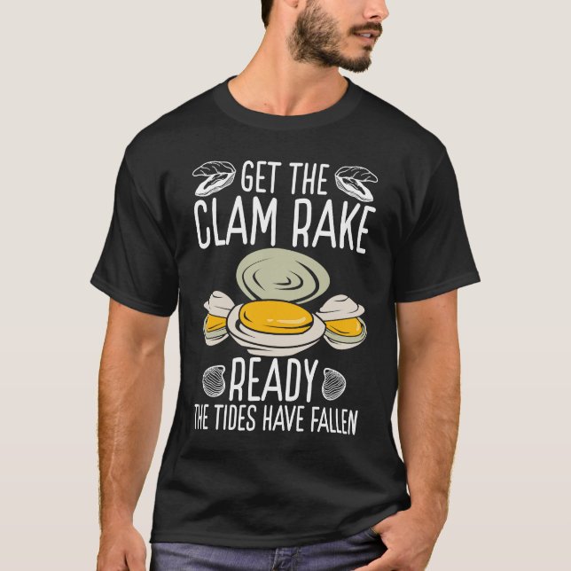 Camiseta Clam Digging Get the Clam Rake ready Digger Clammi (Frente)