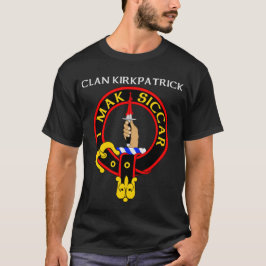 Camiseta Clan Kirkpatrick "I mak siccar" T-shirt Crachá ver