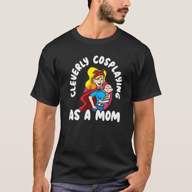 Camiseta Claramente Fazendo De Mãe, Cosplayer Fumar Pla (Frente)