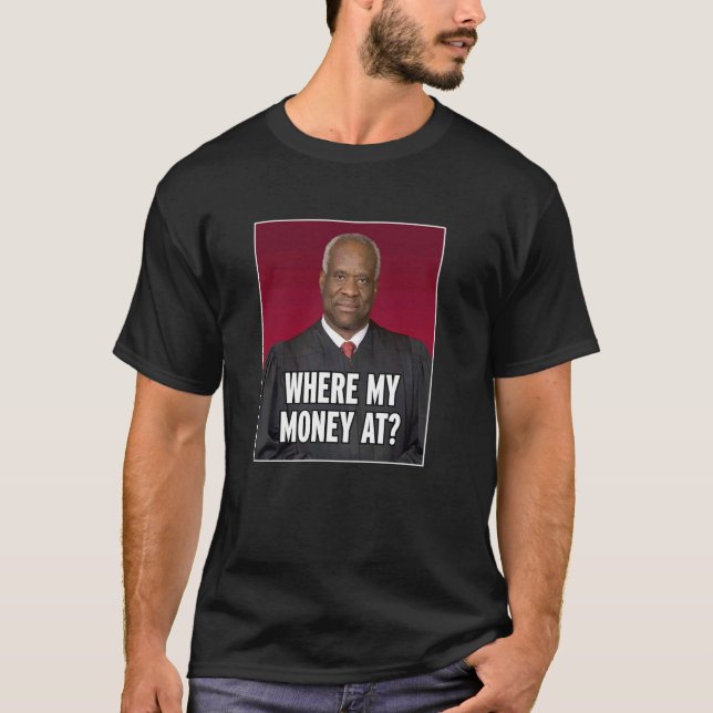 Camiseta Clarence Thomas Onde Meu Dinheiro Está (Frente)