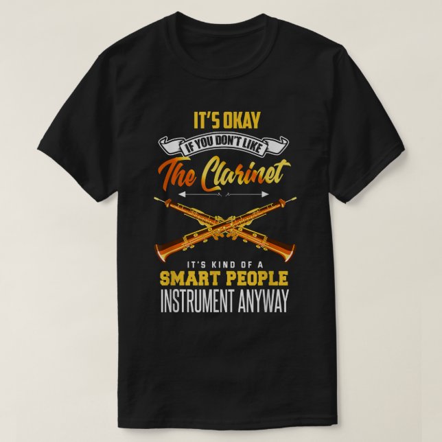 Camiseta Clarinet Funny Clarinetist Cotação Clarinet Player (Frente do Design)