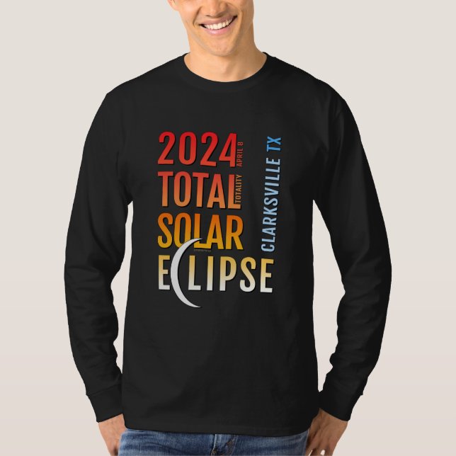 Camiseta Clarksville Texas TX Total Solar Eclipse 2024 5 (Frente)