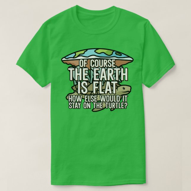 Camiseta Claro que a terra é plana (Frente do Design)