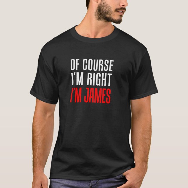 Camiseta Claro que estou certo, sou James (Frente)