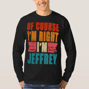 Camiseta Claro que estou certo, sou Jeffrey