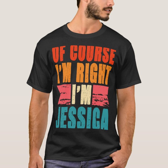 Camiseta Claro que estou certo, sou Jessica (Frente)
