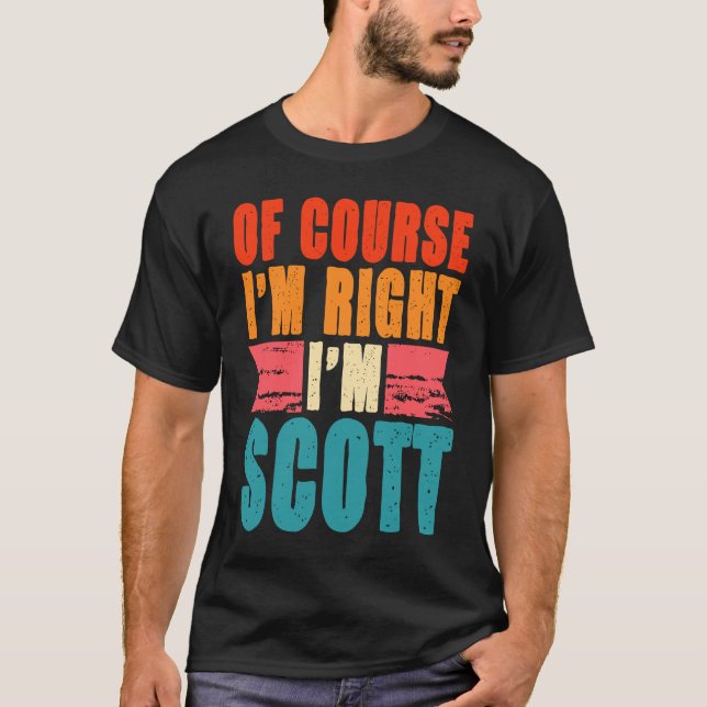 Camiseta Claro que estou certo, sou Scott (Frente)