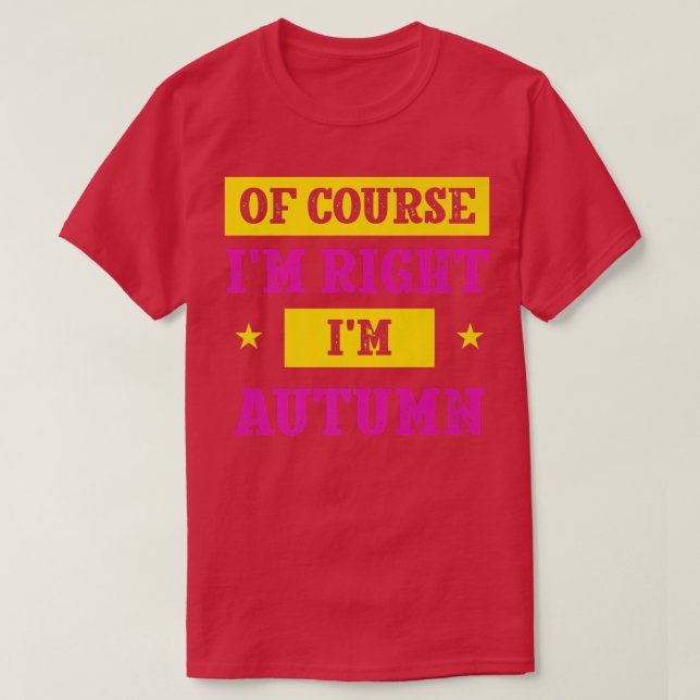 Camiseta Claro Que Eu Estou Certo Im Autumn First Name Pers (Frente do Design)