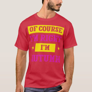Camiseta Claro Que Eu Estou Certo Im Autumn First Name Pers