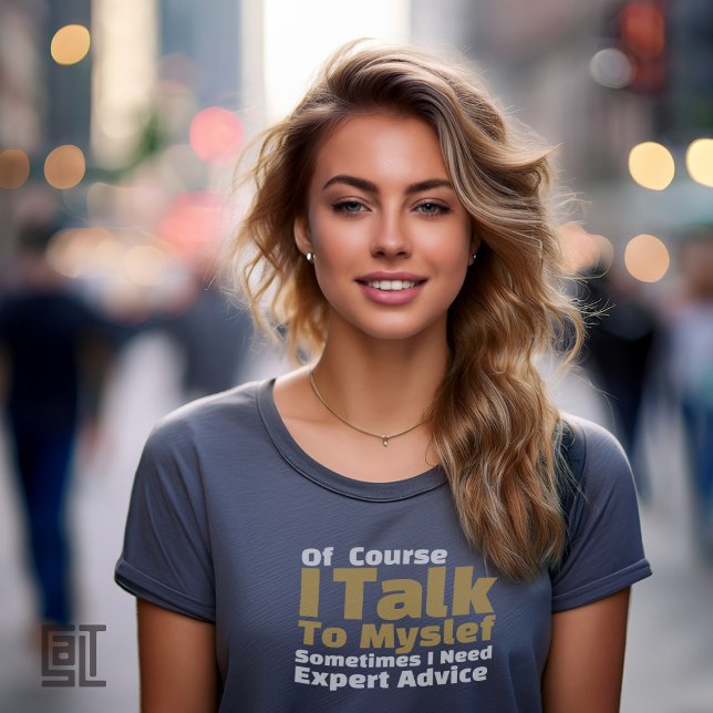 Camiseta Claro que Falo Comigo Mesmo Engraçado (Criador carregado)