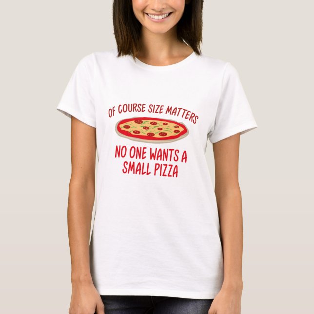 Camiseta Claro Que O Tamanho Importa Ninguém Quer Uma Peque (Frente)
