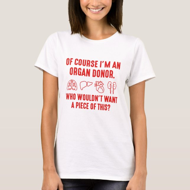 Camiseta Claro que Sou Doador de Órgãos (Frente)