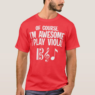 Camiseta Claro Que Sou Incrível, Eu Toco Viola