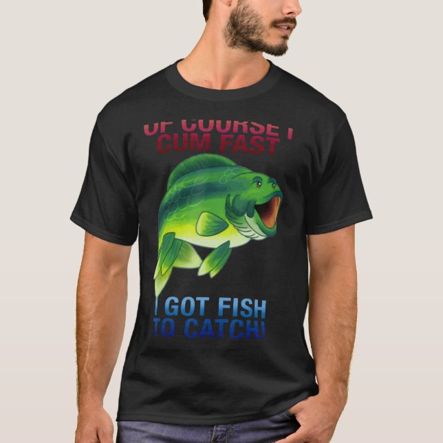 Camiseta Claro Que Vim Rápido Tenho Peixe Para Pegar (Frente)