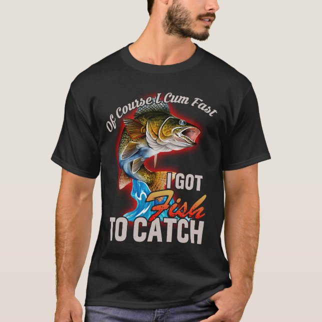 Camiseta Claro Que Vim Rápido Tenho Peixe Para Pescar. (Frente)