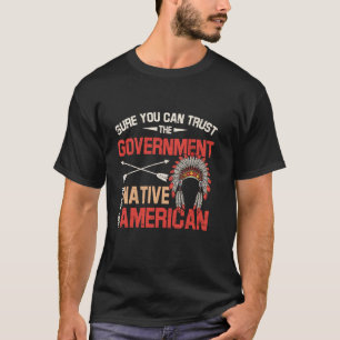 Camiseta Claro que Você Pode Confiar no Governo Basta Pergu