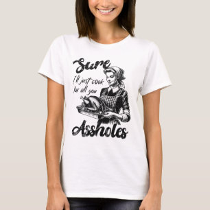 Camiseta Claro que vou cozinhar para todas vocês, Senhoras