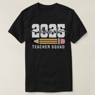 Camiseta Class of 2025 Teacher Squad