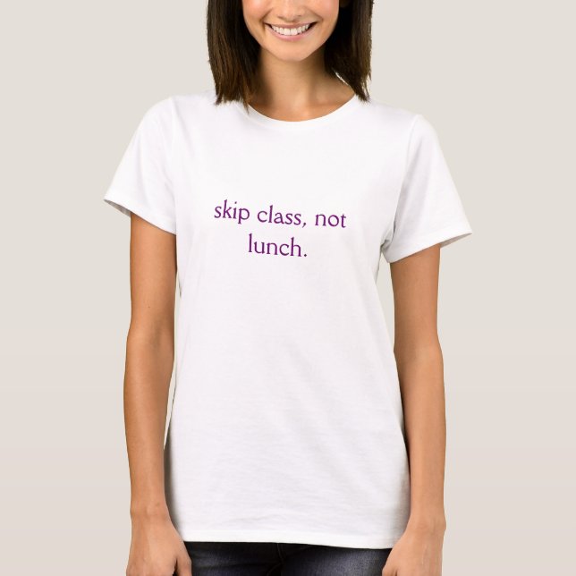 Camiseta classe da faixa clara, não almoço (Frente)