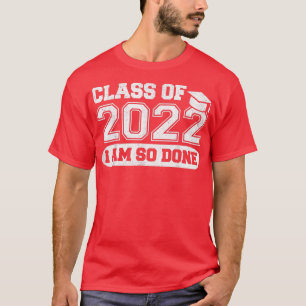 Camiseta Classe de 2022 Eu sou Tão Fácil Camisas, Formando