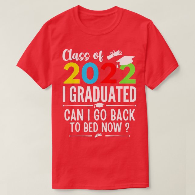Camiseta Classe de 2022 que me formei Posso voltar para a c (Frente do Design)