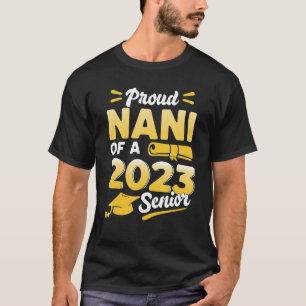 Camiseta Classe De 2023 Orgulhosa Nani De Uma Escola De Mai