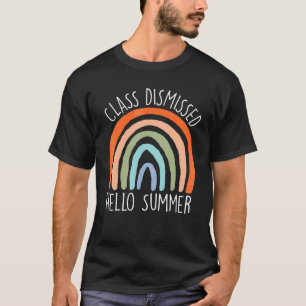 Camiseta Classe Dispensada Olá Verão Do Dia Passado Da Esco