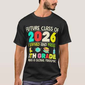 Camiseta Classe Futura De 2026 I Sobrevivida Passou A 8ª Cl