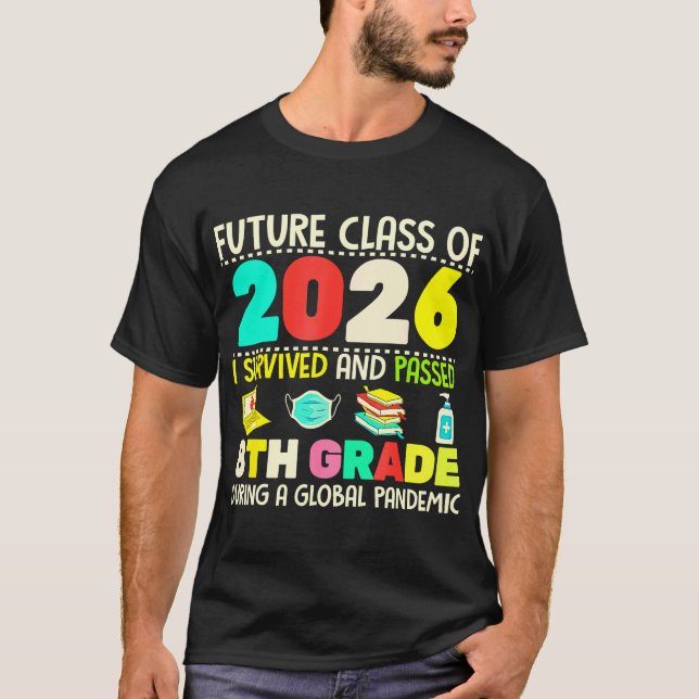 Camiseta Classe Futura De 2026 I Sobrevivida Passou A 8ª Cl (Frente)