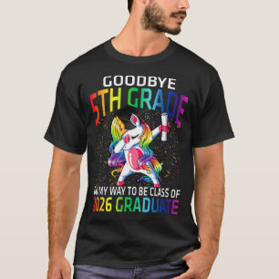 Camiseta Classe Goodbye 5 Classe De 2026 Formando Hello 1ru