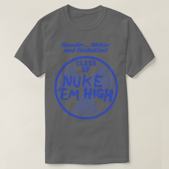 Camiseta Classe Nuke Em High e Radiation (Frente do Design)