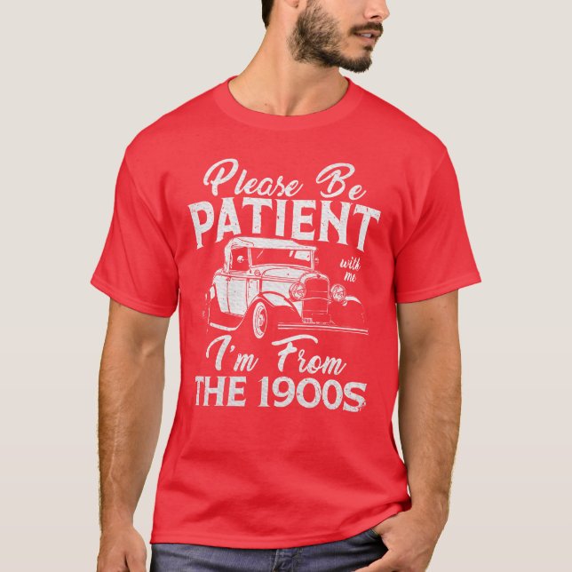 Camiseta Classic Cars Saying Please Be Patient With Me girl (Frente)