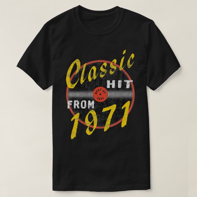 Camiseta Classic Hit From 1971 Vinyl u2013 Born In 1971 Vin (Frente do Design)