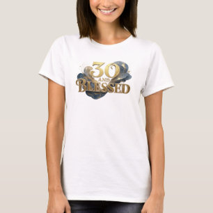 Camiseta Clássico 30 E ABENÇOADO Impressão Criativa