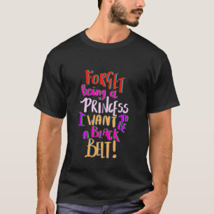 Camiseta Clássico Engraçado Karate Esqueça Ser Princesa Que