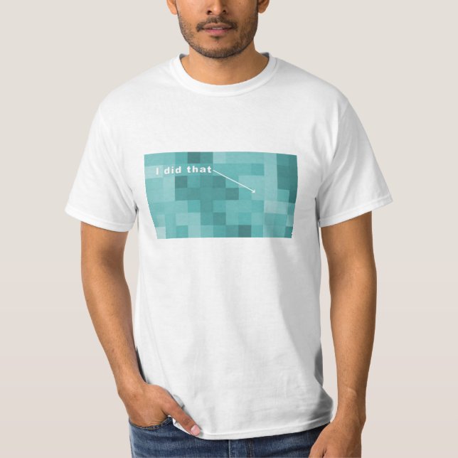 Camiseta Clássico "eu fiz aquele" t-shirt (Frente)