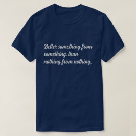 Camiseta Clássico Melhor Algo de Algo