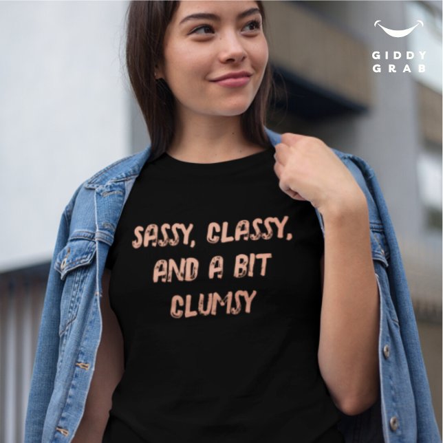 Camiseta Clássico Sassy e uma citação de personagem um pouc (Criador carregado)