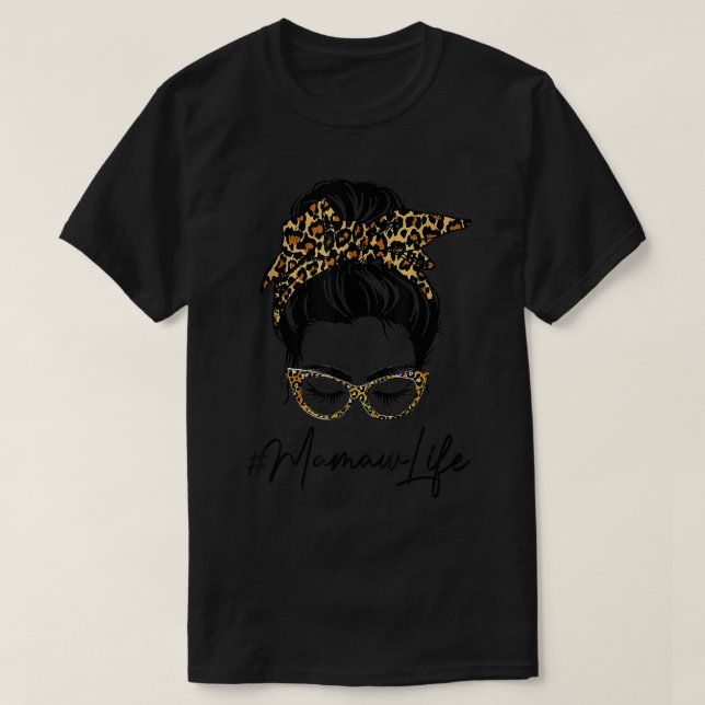 Camiseta Classy Mamaw Life Messy Bun Leopard Print Women Mo (Frente do Design)