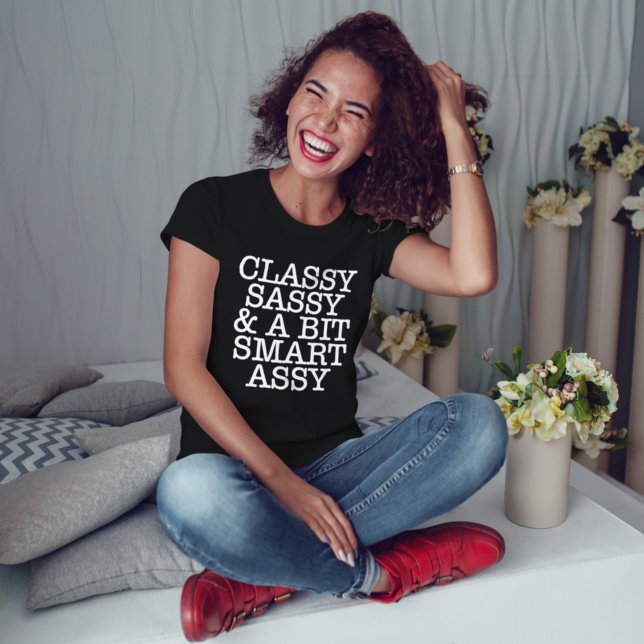Camiseta Classy Sassy and a Bit Smart Assy Funny Black (Classy Sassy and a Bit Smart Assy Funny Black T-Shirt)