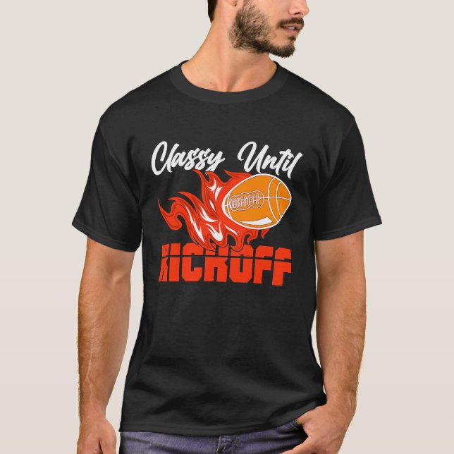 Camiseta Classy Until Kickoff Quarterback American Football (Frente)